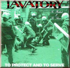 Lavatory (GER) : To Protect And To Serve